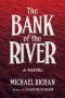 [The River 03] • The Bank of the River